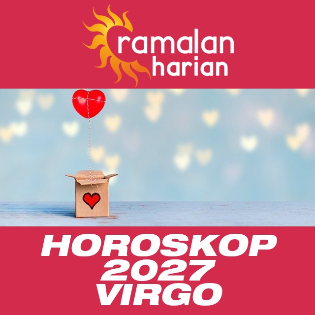 Horoskop tahunan 2027 untuk Virgo