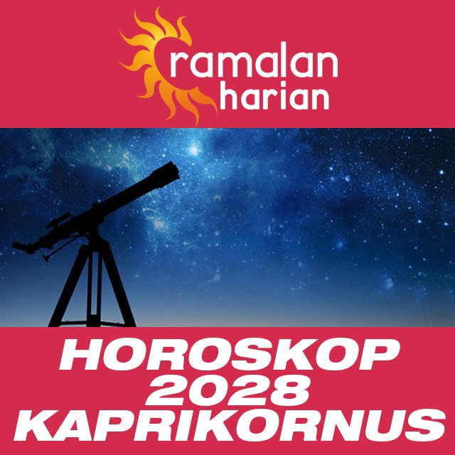 Horoskop tahunan 2028 untuk Kaprikornus