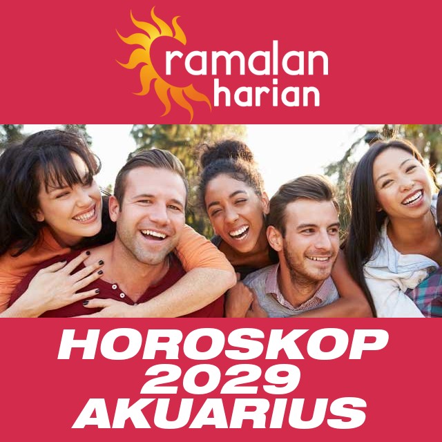 Horoskop tahunan 2029 untuk Akuarius