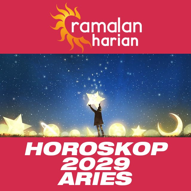 Horoskop tahunan 2029 untuk Aries