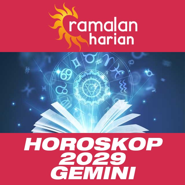 Horoskop tahunan 2029 untuk Gemini