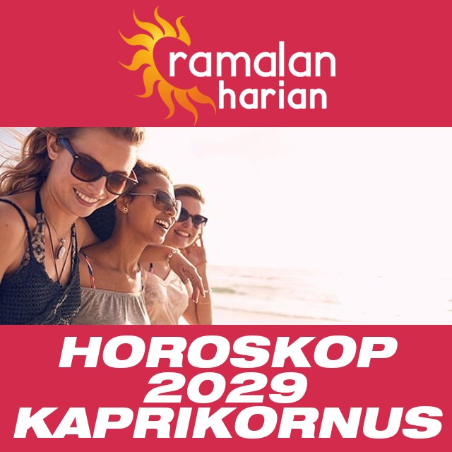 Horoskop tahunan 2029 untuk Kaprikornus