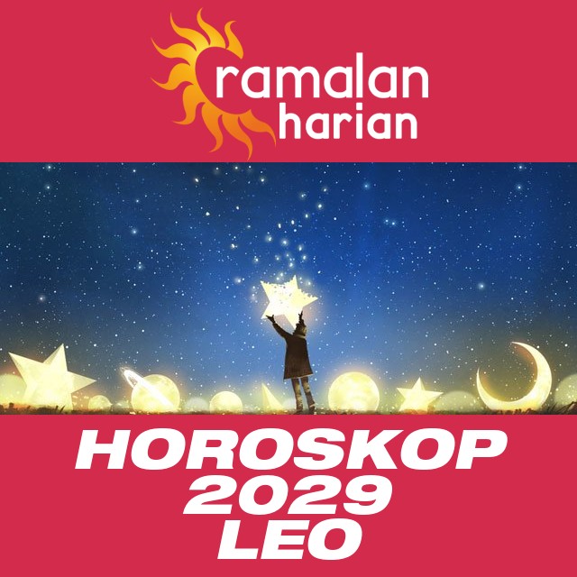 Horoskop tahunan 2029 untuk Leo