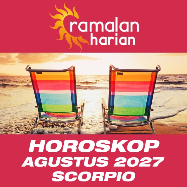 Horoskop bulanan untuk Agustus 2027 untuk Scorpio