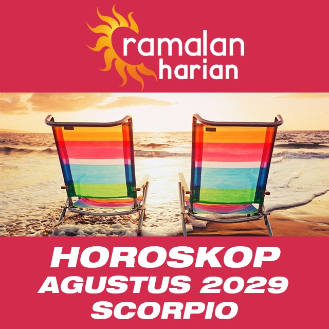 Horoskop bulanan untuk Agustus 2029 untuk Scorpio