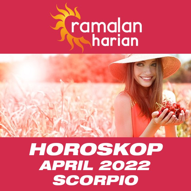 Horoskop bulanan untuk bulan  untukApril 2022 untuk Scorpio