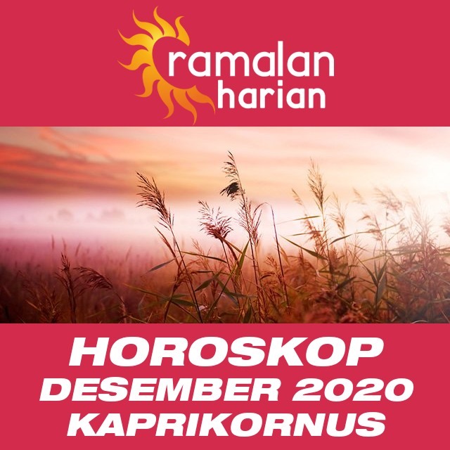 Horoskop bulanan untuk bulan  untukDesember 2020 untuk Kaprikornus