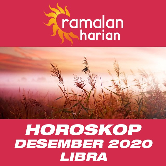 Horoskop bulanan untuk bulan  untukDesember 2020 untuk Libra