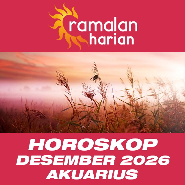 Horoskop bulanan untuk Desember 2026 untuk Akuarius