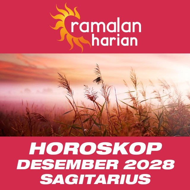 Horoskop bulanan untuk Desember 2028 untuk Sagitarius