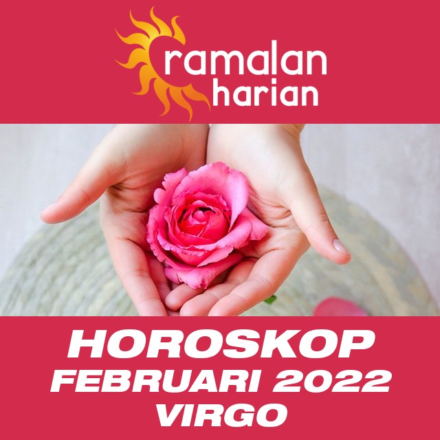 Horoskop bulanan untuk bulan  untukFebruari 2022 untuk Virgo