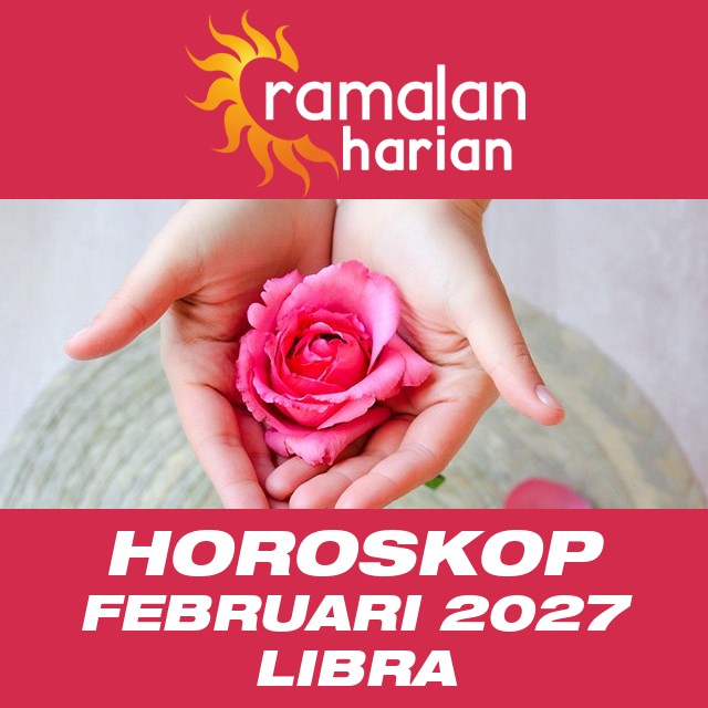 Horoskop bulanan untuk Februari 2027 untuk Libra