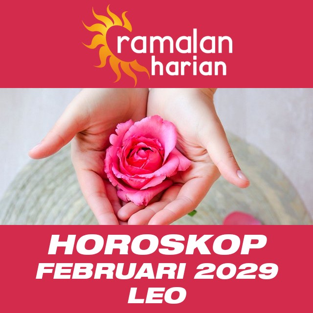 Horoskop bulanan untuk Februari 2029 untuk Leo