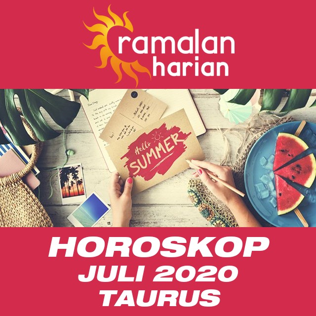 Horoskop bulanan untuk bulan  untukJuli 2020 untuk Taurus