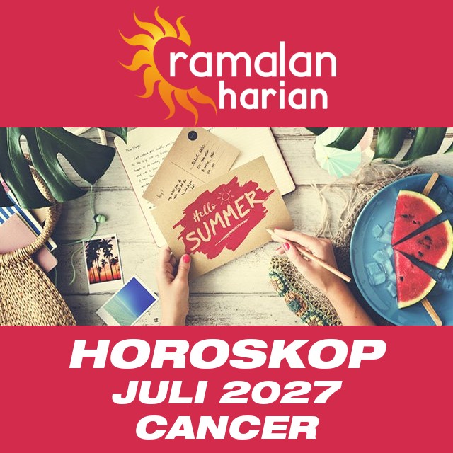 Horoskop bulanan untuk Juli 2027 untuk Cancer