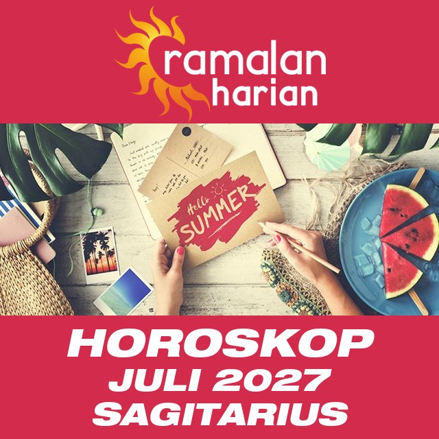 Horoskop bulanan untuk Juli 2027 untuk Sagitarius