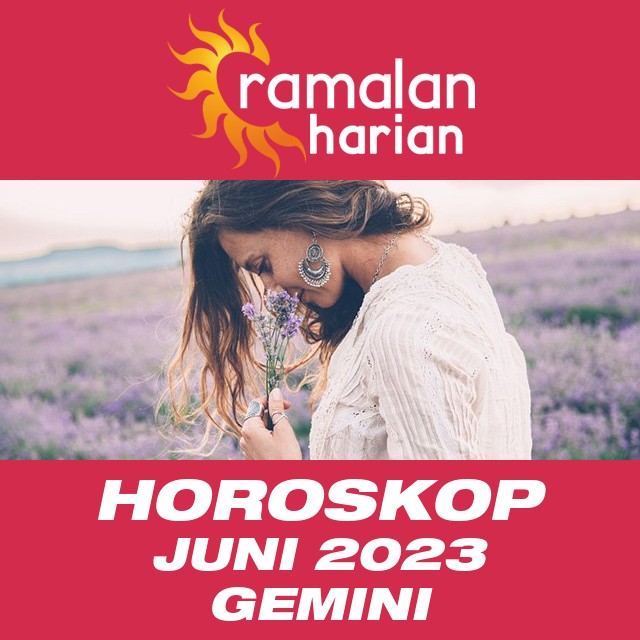 Horoskop bulanan untuk Juni 2023 untuk Gemini