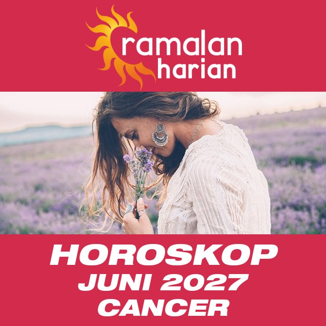 Horoskop bulanan untuk Juni 2027 untuk Cancer