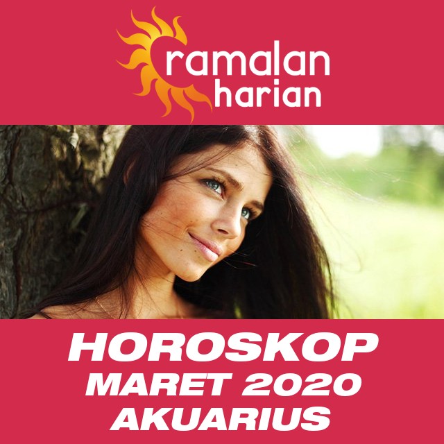 Horoskop bulanan untuk bulan  untukMaret 2020 untuk Akuarius