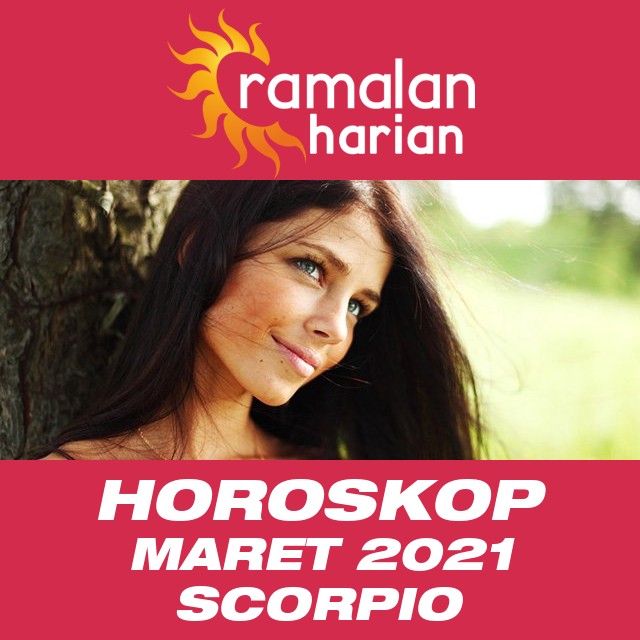 Horoskop bulanan untuk bulan  untukMaret 2021 untuk Scorpio