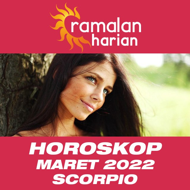 Horoskop bulanan untuk bulan  untukMaret 2022 untuk Scorpio