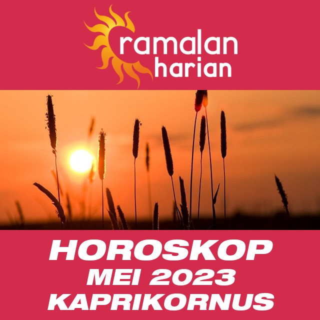 Horoskop bulanan untuk bulan  untukMei 2023 untuk Kaprikornus