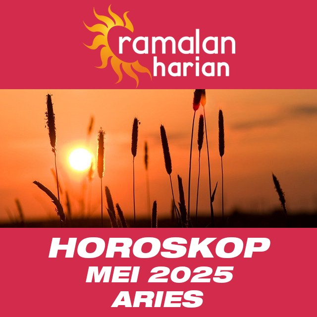 Horoskop bulanan untuk bulan  untukMei 2025 untuk Aries
