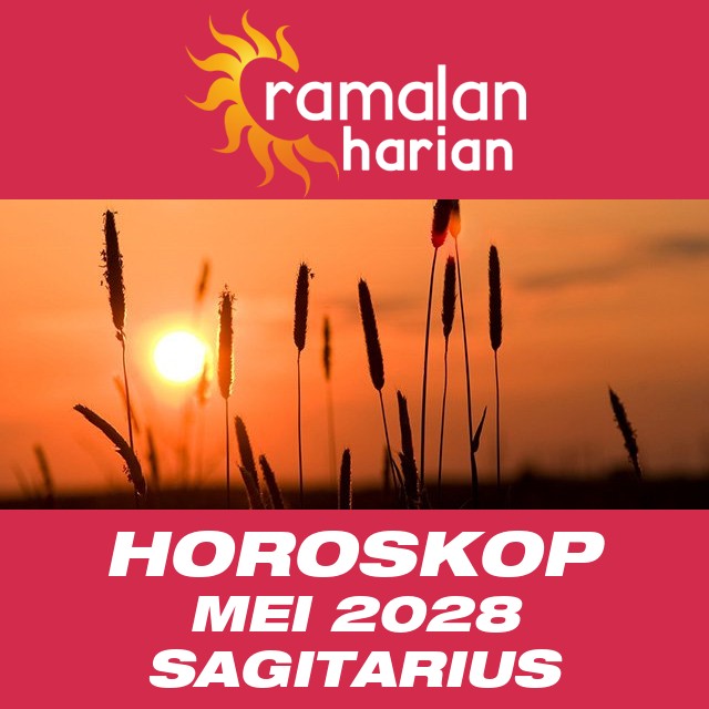 Horoskop bulanan untuk Mei 2028 untuk Sagitarius