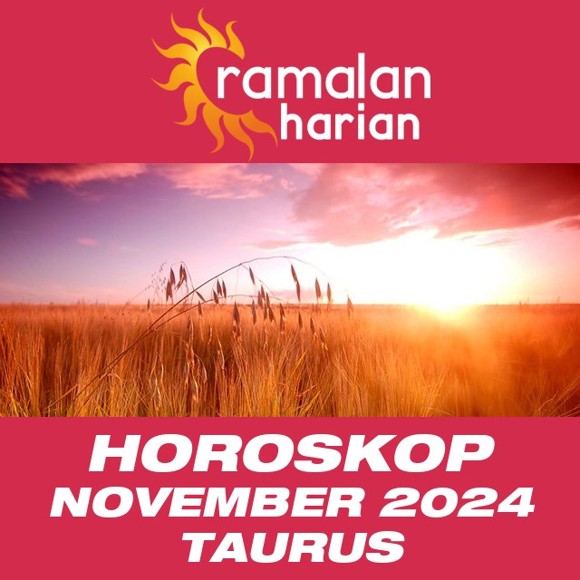Horoskop bulanan untuk bulan  untukNovember 2024 untuk Taurus
