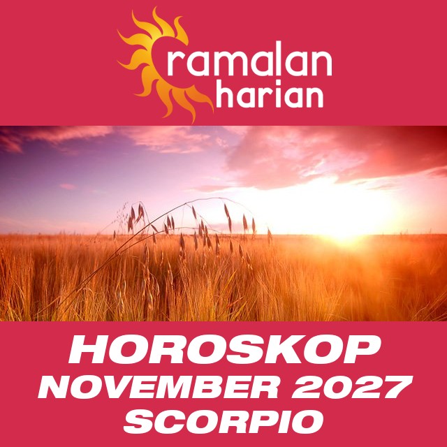 Horoskop bulanan untuk November 2027 untuk Scorpio