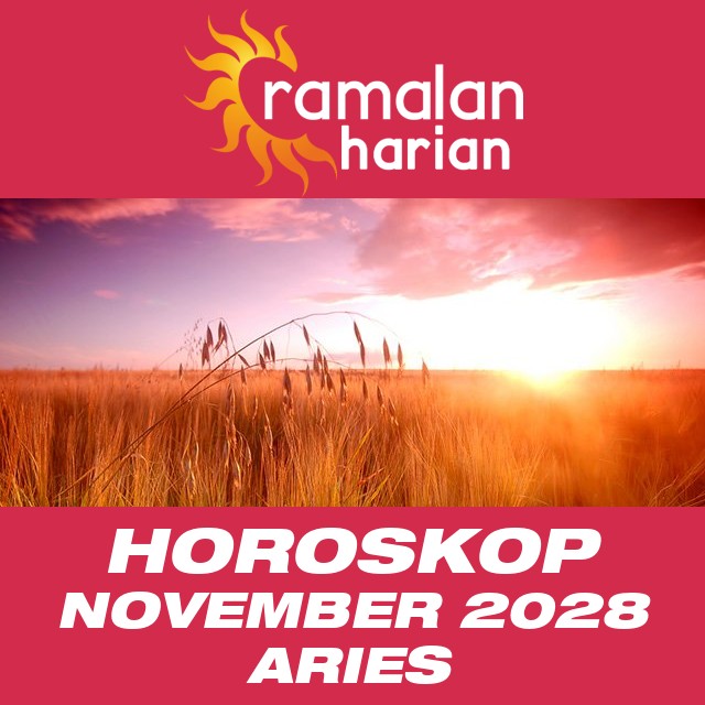 Horoskop bulanan untuk November 2028 untuk Aries