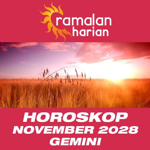 Horoskop bulanan untuk November 2028 untuk Gemini