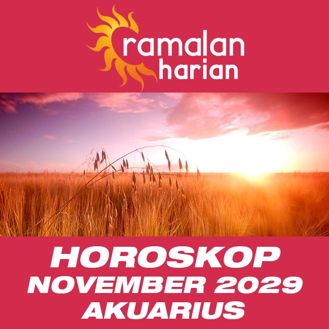 Horoskop bulanan untuk November 2029 untuk Akuarius