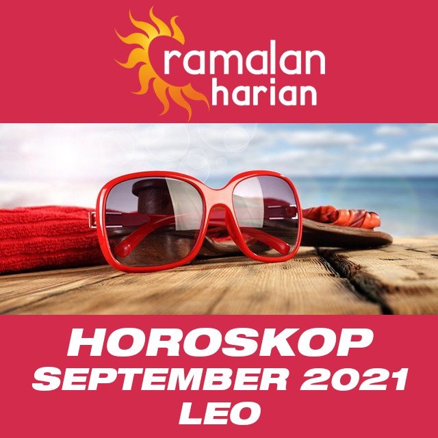 Horoskop bulanan untuk bulan  untukSeptember 2021 untuk Leo