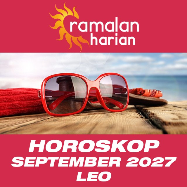 Horoskop bulanan untuk September 2027 untuk Leo