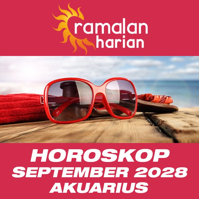 Horoskop bulanan untuk September 2028 untuk Akuarius