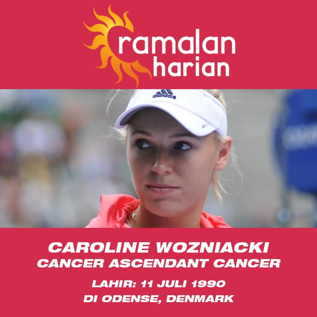 Profil Astrologi Zodiak Kanker Caroline Wozniacki