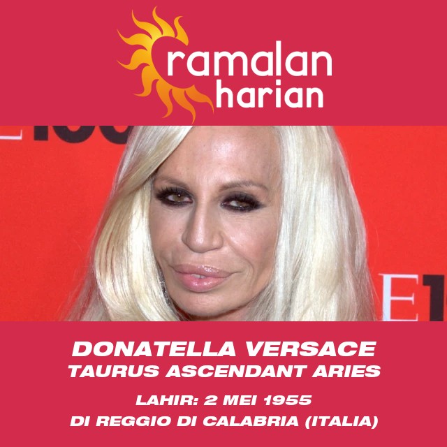 Donatella Versace: Ikon Fashion Taurus Terkenal