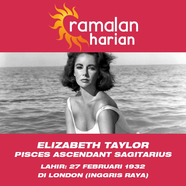 Temukan Portrait Astrologi Elizabeth Taylor Sebagai Seorang Pisces