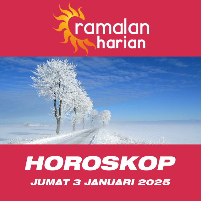 Prakiraan horoskop harian dari Jumat 3 Januari 2025