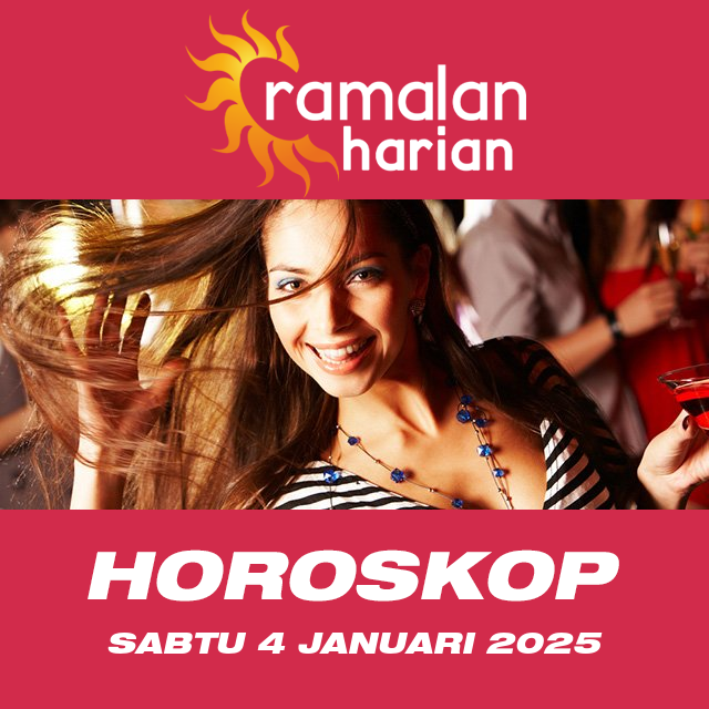 Prakiraan horoskop harian dari Sabtu 4 Januari 2025