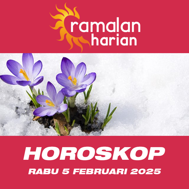 Prakiraan horoskop harian dari Rabu 5 Februari 2025