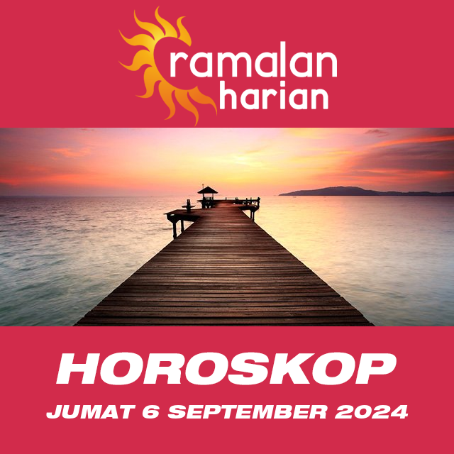 Prakiraan horoskop harian dari Jumat 6 September 2024