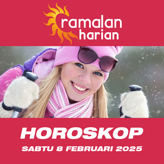 Prakiraan horoskop harian dari Sabtu 8 Februari 2025