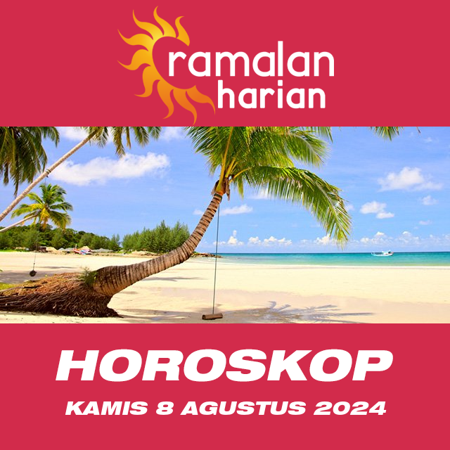 Prakiraan horoskop harian dari Kamis 8 Agustus 2024