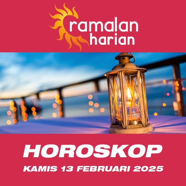 Prakiraan horoskop harian dari Kamis 13 Februari 2025