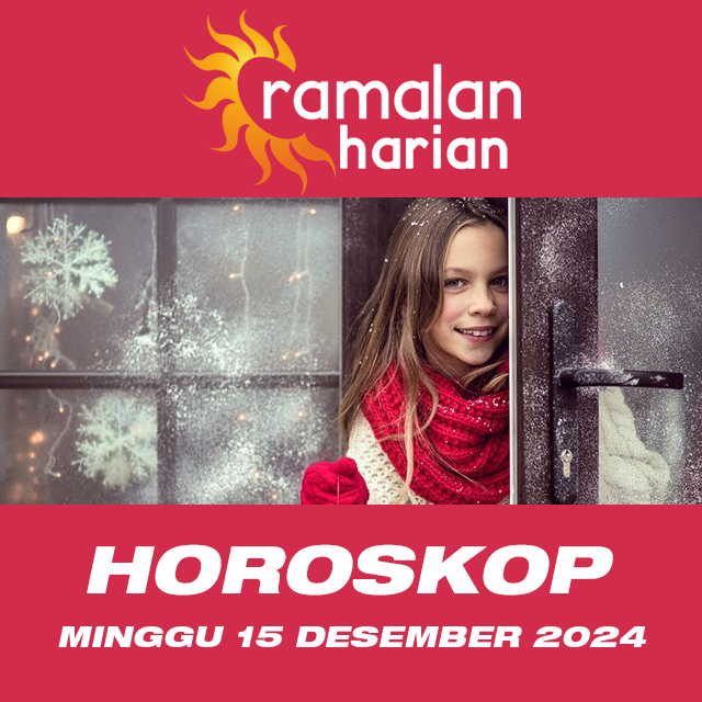 Prakiraan horoskop harian dari Minggu 15 Desember 2024