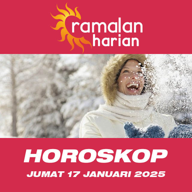 Prakiraan horoskop harian dari Jumat 17 Januari 2025