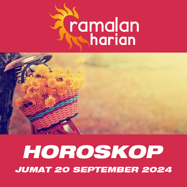 Prakiraan horoskop harian dari Jumat 20 September 2024