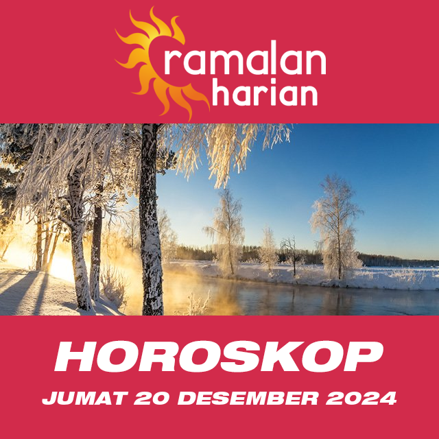 Prakiraan horoskop harian dari Jumat 20 Desember 2024